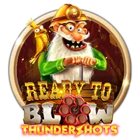 Ready to Blow: Thundershots